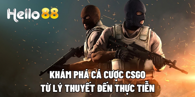 ca cuoc csgo hello88