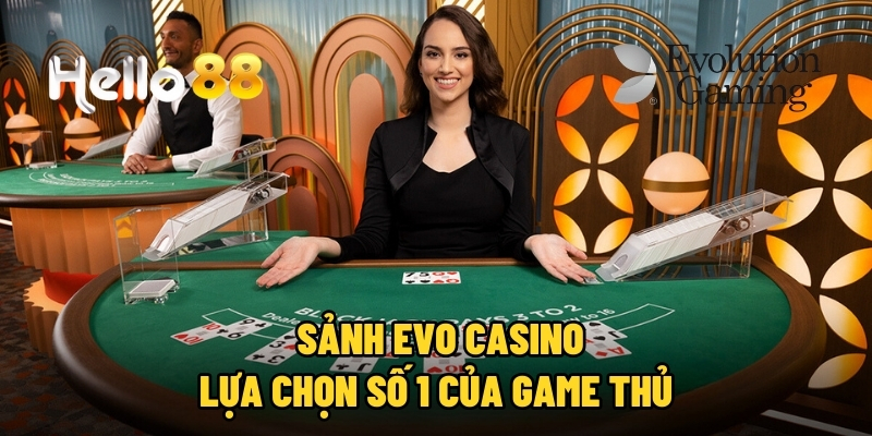 sanh evo casino hello88 1