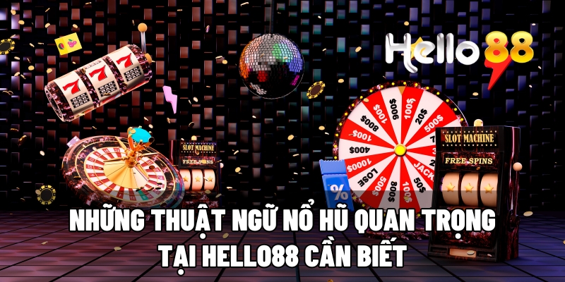 thuat ngu no hu hello88